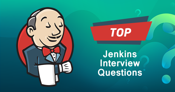 Jenkins Interview Questions