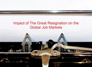 JobsPikr | Impact of the great resignation on the global job markets