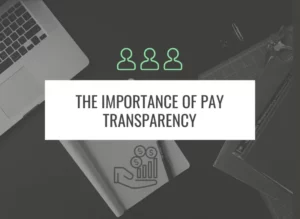Read our insights on pay transparency in the workplace