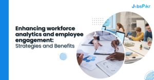 Strategies to enhance Workforce analytics & Employee Engagement