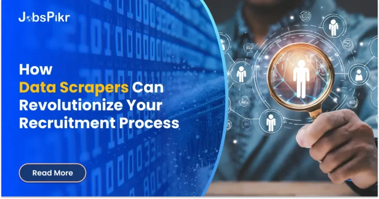 How Data Scrapers Can Revolutionize Your Recruitment Process