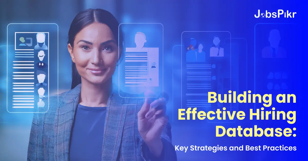 How to Build a Powerful Hiring Database for Better Recruitment?