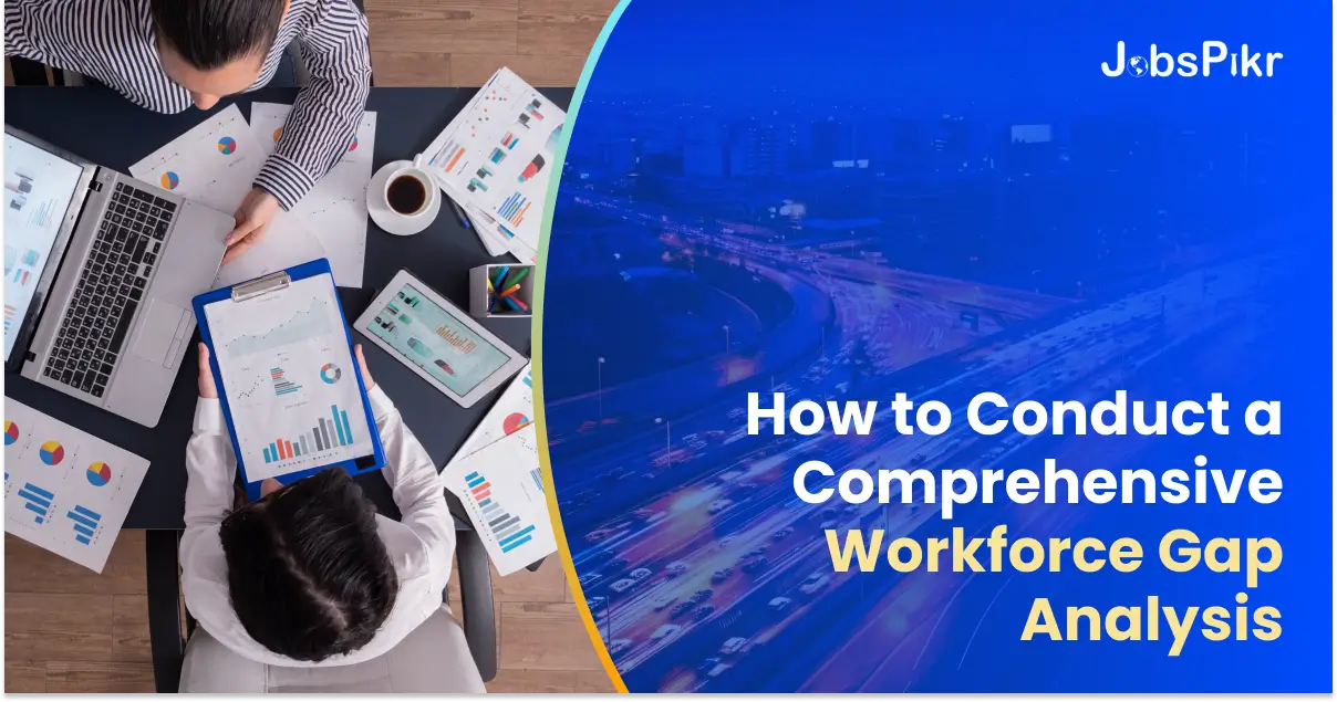 How Workforce Gap Analysis Enhances Recruitment & Planning?