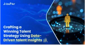 Crafting a Winning Talent Strategy Using Data-Driven talent Insights