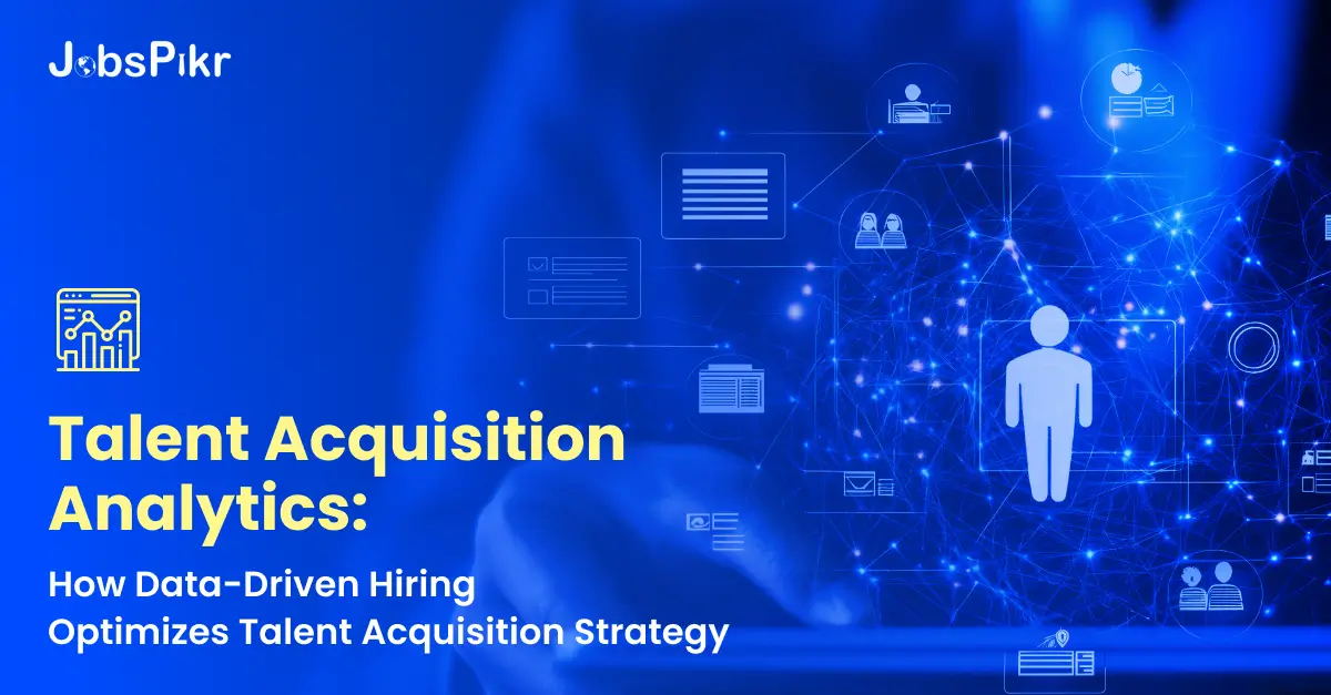 Talent acquisition analytics metrics for hiring efficiency