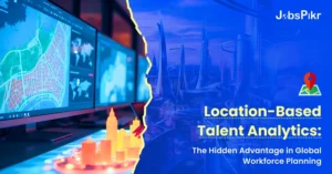 Location-Based Talent Analytics The Hidden Advantage in Global Workforce Planning