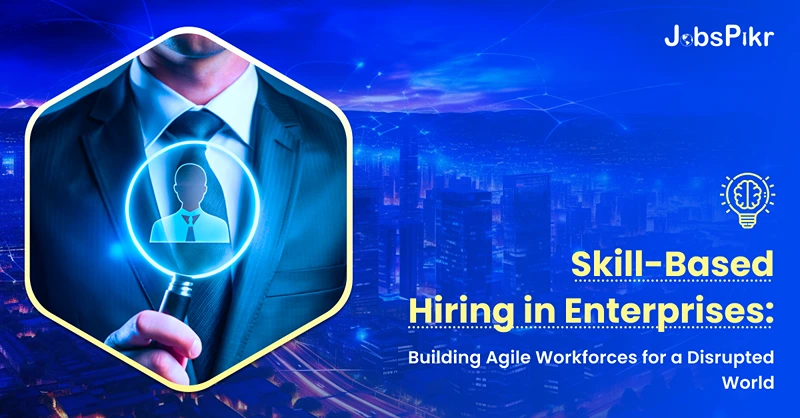 Building Workforce Flexibility Through Skill Based Recruiting
