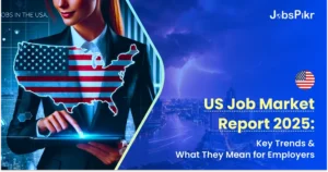 2025 US job market report trends for employers to learn