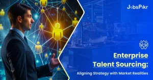 Enterprise Talent Sourcing Aligning Strategy with Market Realities