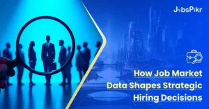 How job market data helps businesses make informed hiring decisions.