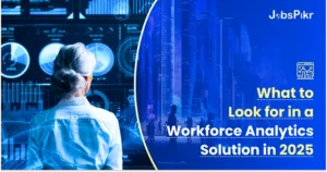 Understand the important features of a good workforce analytics solution in 2025
