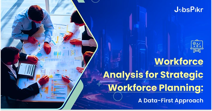 Workforce Analysis for Strategic Workforce Planning A Data-First Approach