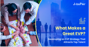 components of a strong EVP strategy