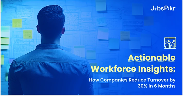 actionable workforce insights for reduced turnover rates