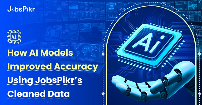 How AI Models Improved Accuracy Using JobsPikr’s Cleaned Data
