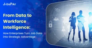 Workforce intelligence transforming raw job data into decision-ready insights