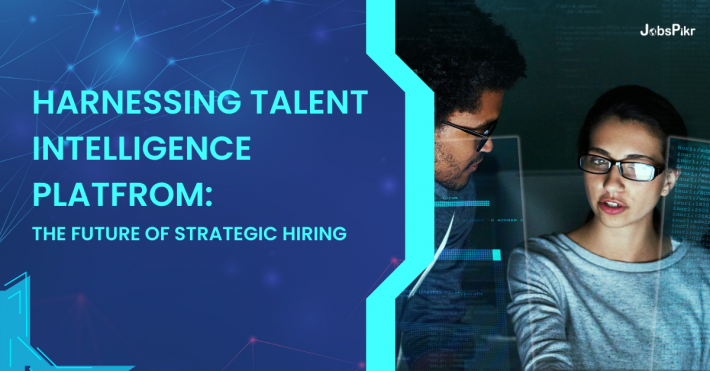 Strategic Hiring with Talent Intelligence Platform