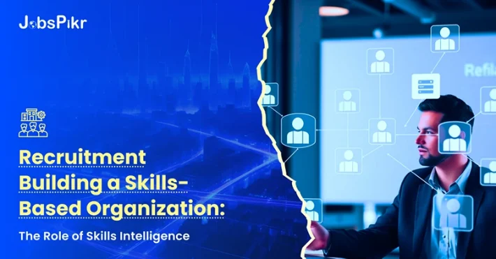 Building a Skills-Based Organization The Role of Skills Intelligence
