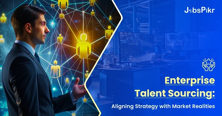 Enterprise Talent Sourcing Aligning Strategy with Market Realities