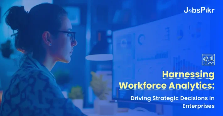 Harnessing Workforce Analytics Driving Strategic Decisions in Enterprises