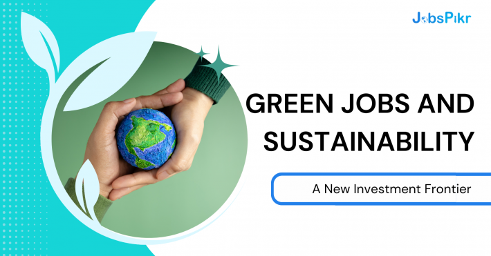 Green Jobs as the Next Big Investment Frontier
