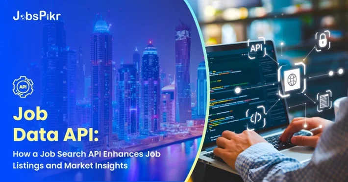 Job Data API How a Job Search API Enhances Job Listings and Market Insights