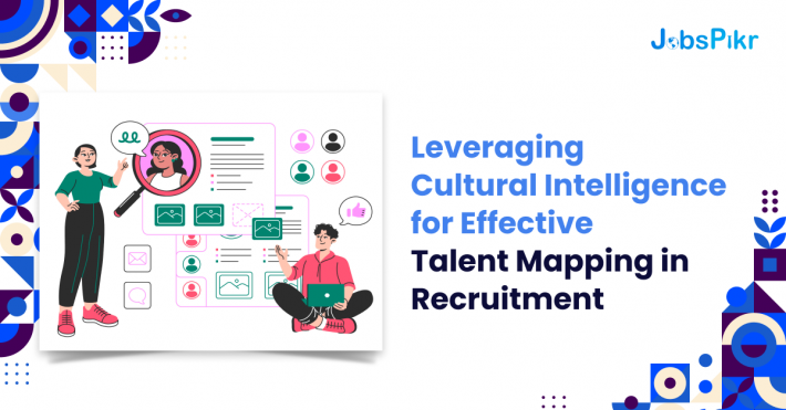 cultural intelligence enhancing talent mapping strategies in recruitment.