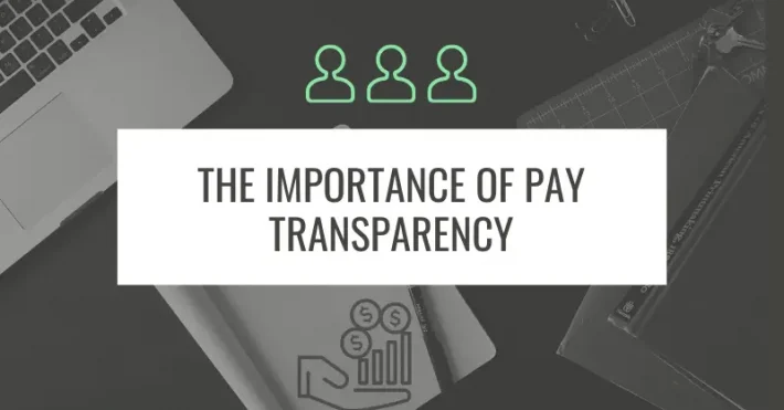 Read our insights on pay transparency in the workplace
