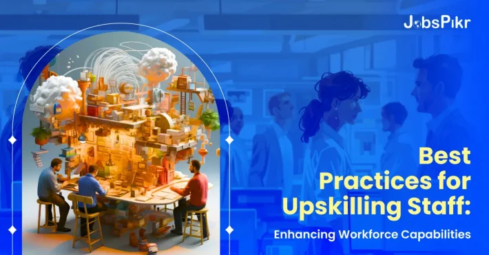Best Practices for Upskilling Staff