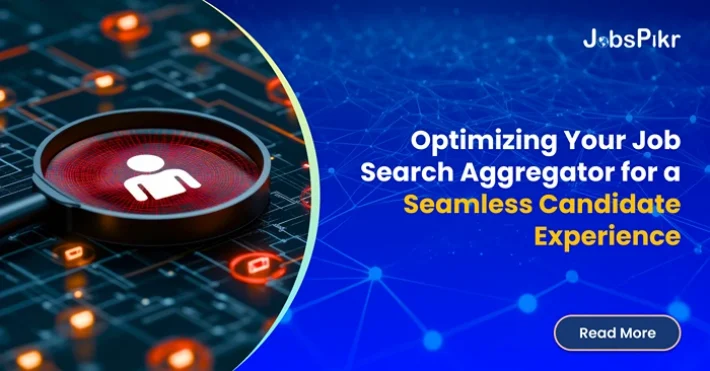 Optimizing Your Job Search Aggregator for a Seamless Candidate Experience