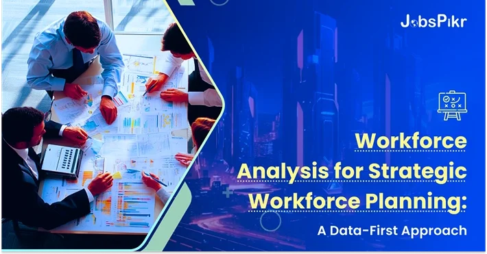 Workforce Analysis for Strategic Workforce Planning A Data-First Approach